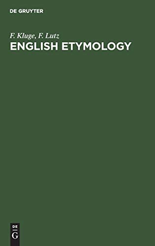 English etymology: A select glossary serving as an introduction to the history of the English language