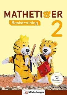 Mathetiger Basistraining 2 (Mathetiger - Neubearbeitung)