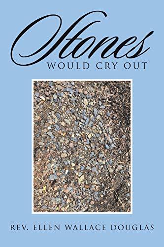 Stones Would Cry Out