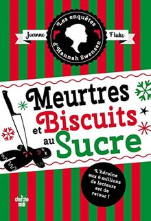 Les enquêtes d'Hannah Swensen. Vol. 6. Meurtres et biscuits au sucre. Meurtres et cobbler aux pêches