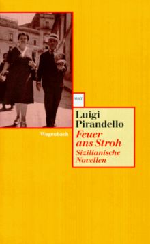 Feuer ans Stroh: Sizilianische Novellen von Pirandello, Luigi | Buch | Zustand gut
