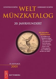 Weltmünzkatalog 20. Jahrhundert. Von 1900 bis 2004. Mit den aktuellen Marktpreisen