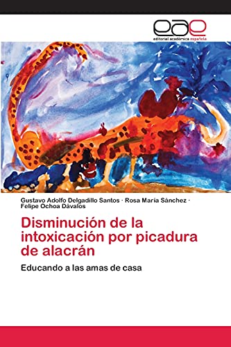 Disminución de la intoxicación por picadura de alacrán: Educando a las amas de casa