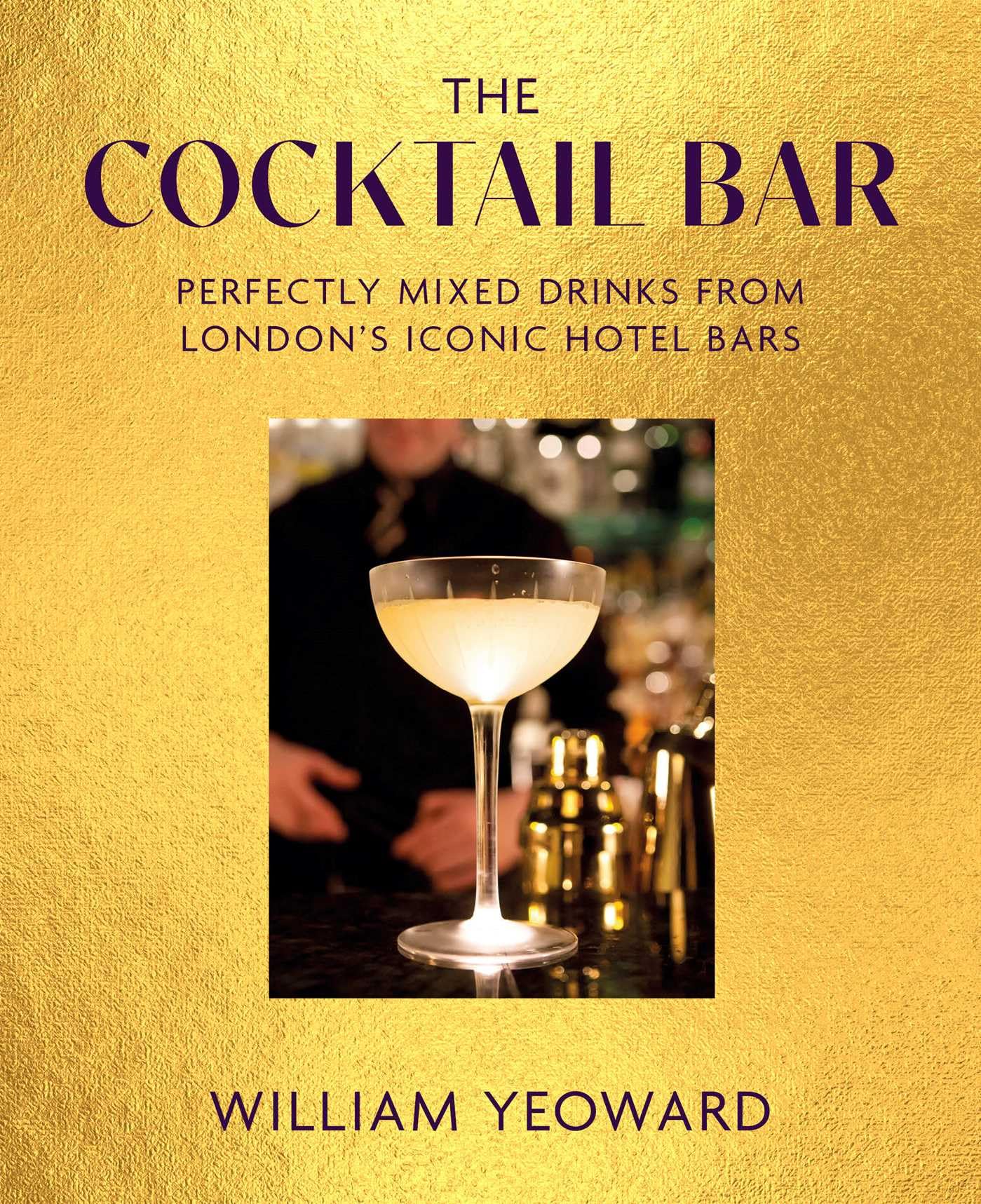 The Cocktail Bar: Perfectly mixed drinks from London's iconic hotel bars