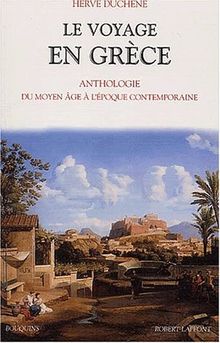 Le voyage en Grèce : du Moyen Age à l'époque contemporaine