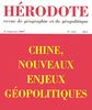 Hérodote, n° 125. Chine, nouveaux enjeux géopolitiques