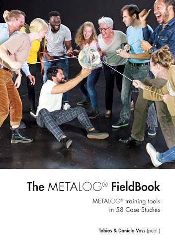 The Metalog FieldBook: Metalog training tools in 58 Case Studies