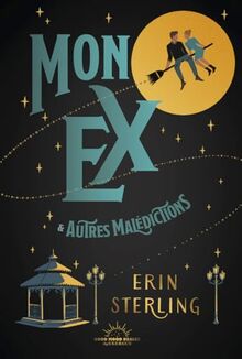 Mon ex & autres malédictions