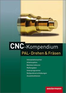 CNC-Kompendium PAL-Drehen und Fräsen von Dietmar Falk | Buch | Zustand gut