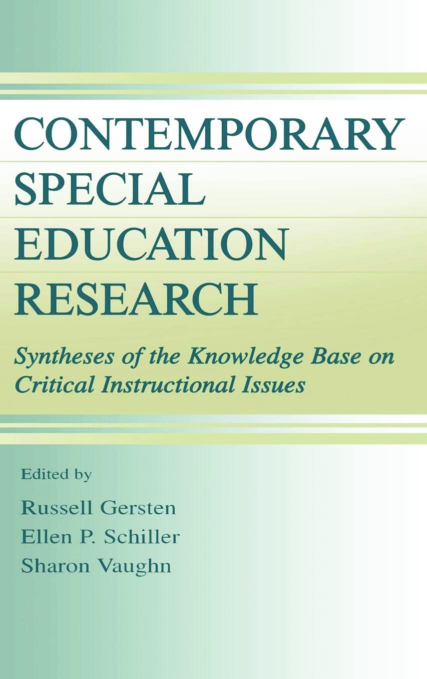 Contemporary Special Education Research: Syntheses of the Knowledge Base on Critical Instructional Issues (The Lea Series on Special Education and Disability)
