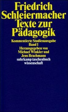 Texte zur Pädagogik: Kommentierte Studienausgabe: Band 1