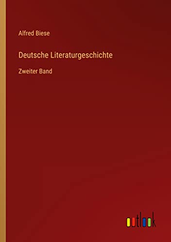 Deutsche Literaturgeschichte: Zweiter Band