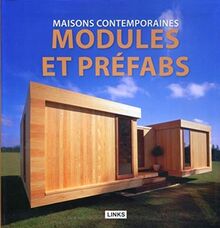 Maisons contemporaines : modules et préfabs