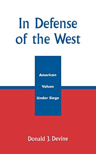 In Defense of the West: American Values Under Siege