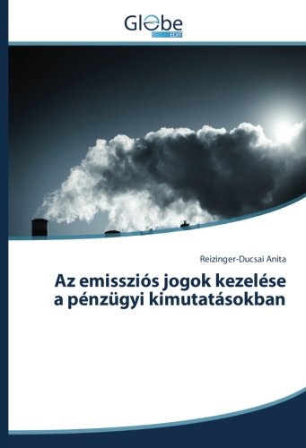 Az emissziós jogok kezelése a pénzügyi kimutatásokban