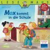 LESEMAUS, Band 70: Max kommt in die Schule