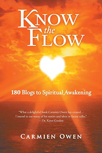 Know the Flow: 180 Blogs to Spiritual Awakening