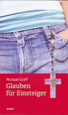 Glauben für Einsteiger: Religion für Anfänger