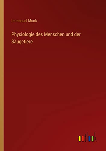 Physiologie des Menschen und der Säugetiere