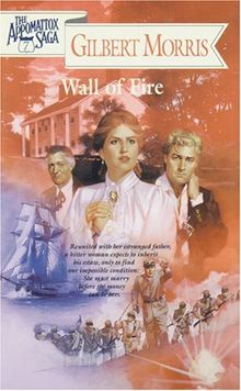 Wall of Fire (Appomattox Saga)