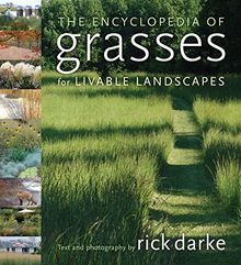 The Encyclopedia of Grasses for Livable Landscapes