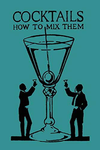 Vermeire, R: Cocktails: How to Mix Them