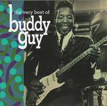 Very Best of Buddy Guy