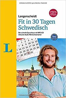 Langenscheidt Fit in 30 Tagen - Schwedisch - Sprachkurs für Anfänger und Wiedereinsteiger: Der schnelle Sprachkurs mit MP3-CD inklusive Audio-Wortschatztrainer