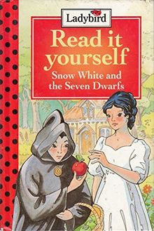 Snow White And the Seven Dwarfs (Read It Yourself - Level 5)