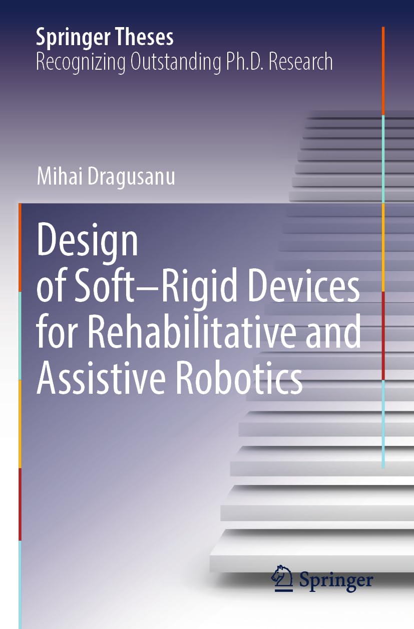 Design of Soft-Rigid Devices for Rehabilitative and Assistive Robotics - Neuware