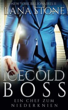 Icecold Boss: Ein Chef zum Niederknien