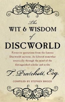 The Wit and Wisdom of Discworld