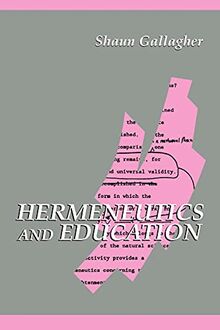 Hermeneutics and Education (Suny Series in Contemporary Continental Philosophy)