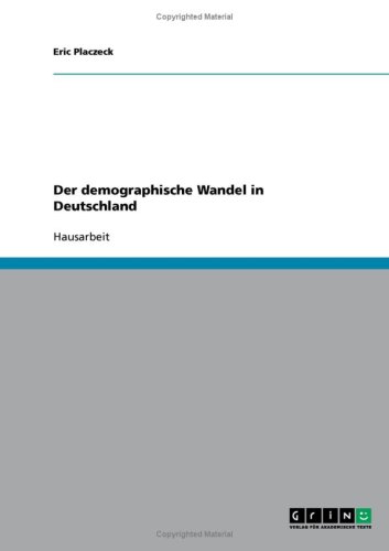 Der demographische Wandel in Deutschland