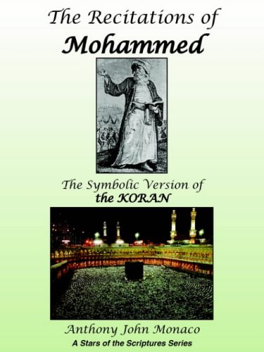 The Recitations of Mohammed: The Symbolic Version of the KORAN