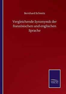 Vergleichende Synonymik der französischen und englischen Sprache