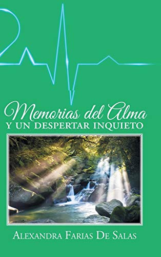 Memorias del alma y un despertar inquieto