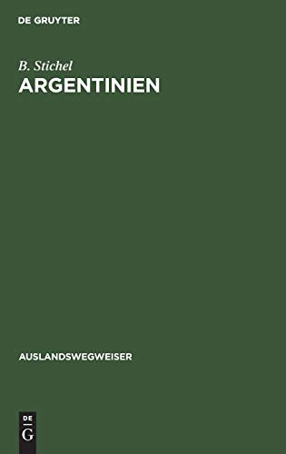 Argentinien (Auslandswegweiser, 1, Band 1)