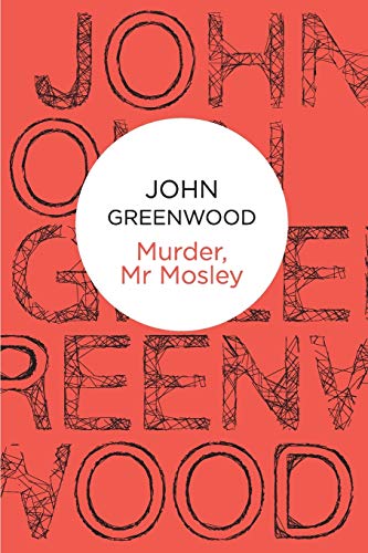 Murder, Mr Mosley (Inspector Mosley, 1)