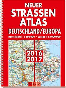 Neuer Straßenatlas Deutschland/Europa 2016/2017: Deutschland 1 : 300 000 / Europa 1 : 3 000 000