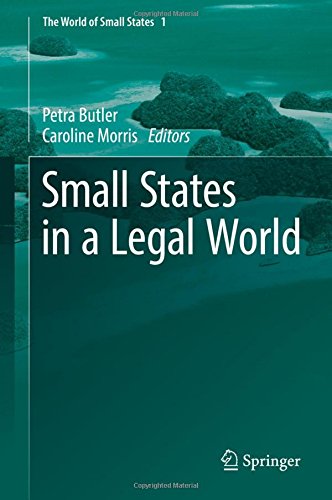 Small States in a Legal World (The World of Small States)