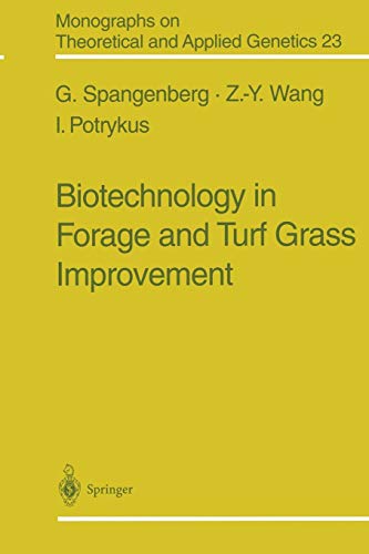 Biotechnology in Forage and Turf Grass Improvement (Monographs on Theoretical and Applied Genetics, 23, Band 23)