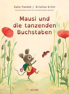 Mausi und die tanzenden Buchstaben