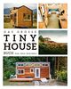 Das große Tiny House Buch: Der Praxisratgeber mit allem wissenswerten zu den “Mini-Häusern” - Inklusive Tipps & Tricks zur Umsetzung sowie gratis Online Beratung zu rechtlichen Tiny House Fragen