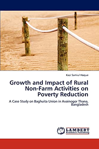 Growth and Impact of Rural Non-Farm Activities on Poverty Reduction: A Case Study on Baghuita Union in Avainogor Thana, Bangladesh