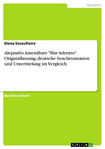 Alejandro Amenábars Mar Adentro. Originalfassung, deutsche Synchronisation und Untertitelung im Vergleich