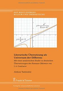 Literarische Übersetzung als Universum der Differenz (Ost-West-Express. Kultur und Übersetzung)