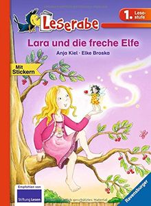 Leserabe - 1. Lesestufe: Lara und die freche Elfe