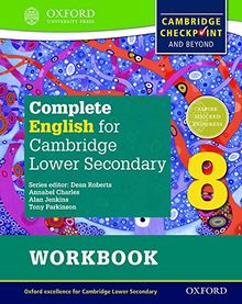 Complete English for Cambridge Lower Secondary Student Workbook 8 (Complete English for Cambridge Secondary, Band 8)