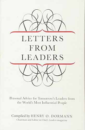 Letters from Leaders: Personal Advice for Tomorrow's Leaders from the World's Most Influential People